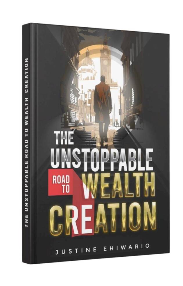 The Unstoppable Road to WEALTH CREATION